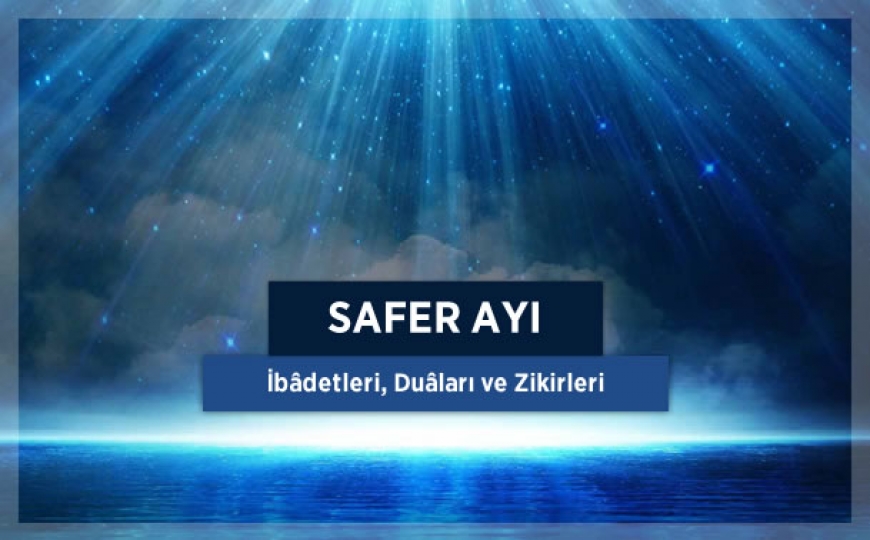 Safer Ayının İlk Çarşamba Gecesi Namazı