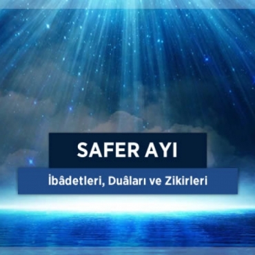 Safer Ayının İlk Çarşamba Gecesi Namazı